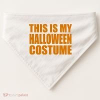 This Is My Halloween Costume Funny USA-Made Doggie Bandana thumb 0
