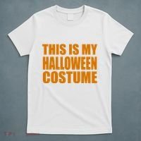 This Is My Halloween Costume Funny T-Shirt thumb 5