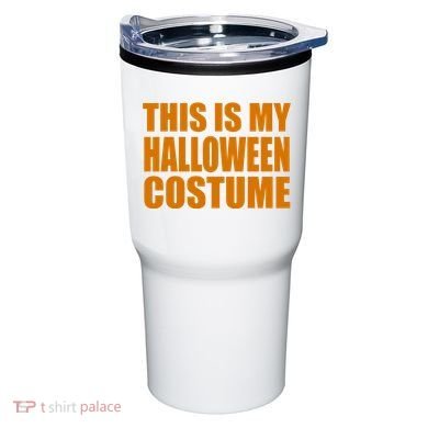 This Is My Halloween Costume Funny Tumbler