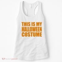 This Is My Halloween Costume Funny Women's Tank Top thumb 0