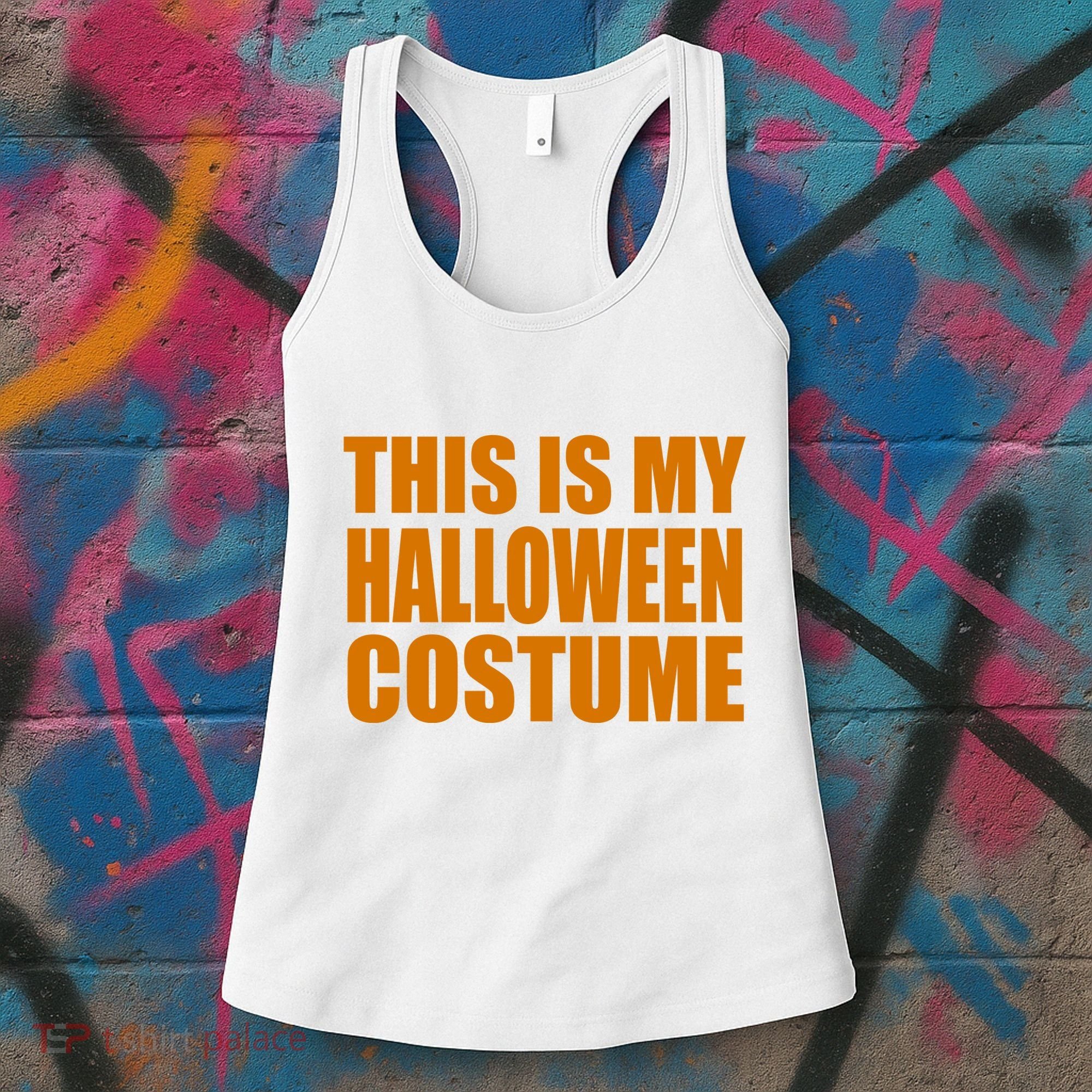 This Is My Halloween Costume Funny Women's Tank Top
