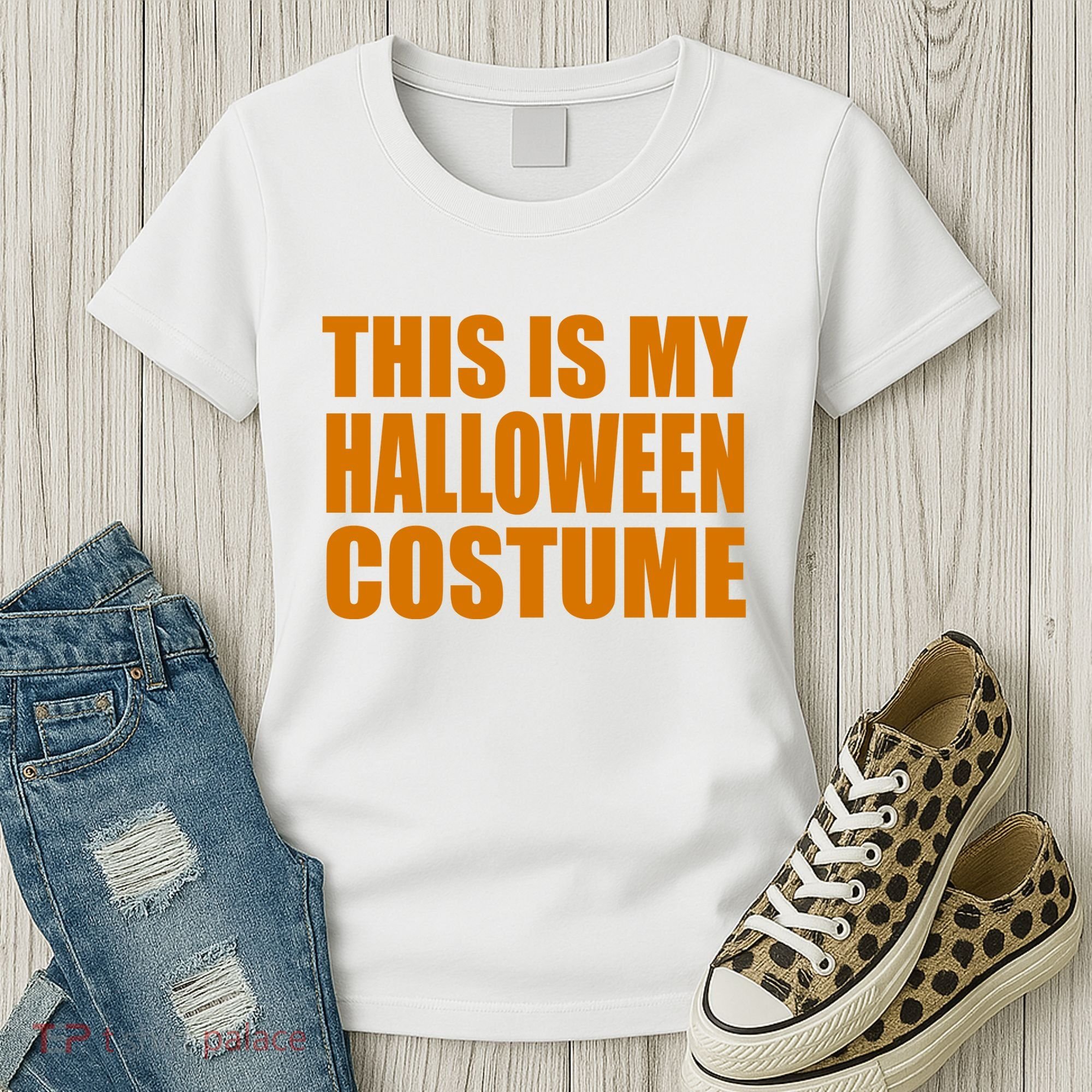 This Is My Halloween Costume Funny Women's T-Shirt