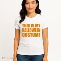This Is My Halloween Costume Funny Women's T-Shirt thumb 4