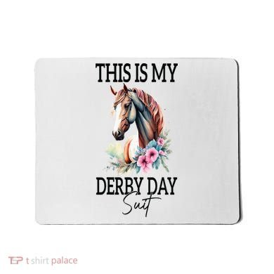 This Is My Derby Day Suit Horse Racing Mousepad