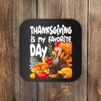 Thanksgiving Is My Favorite Day Turkey Coaster thumb 0