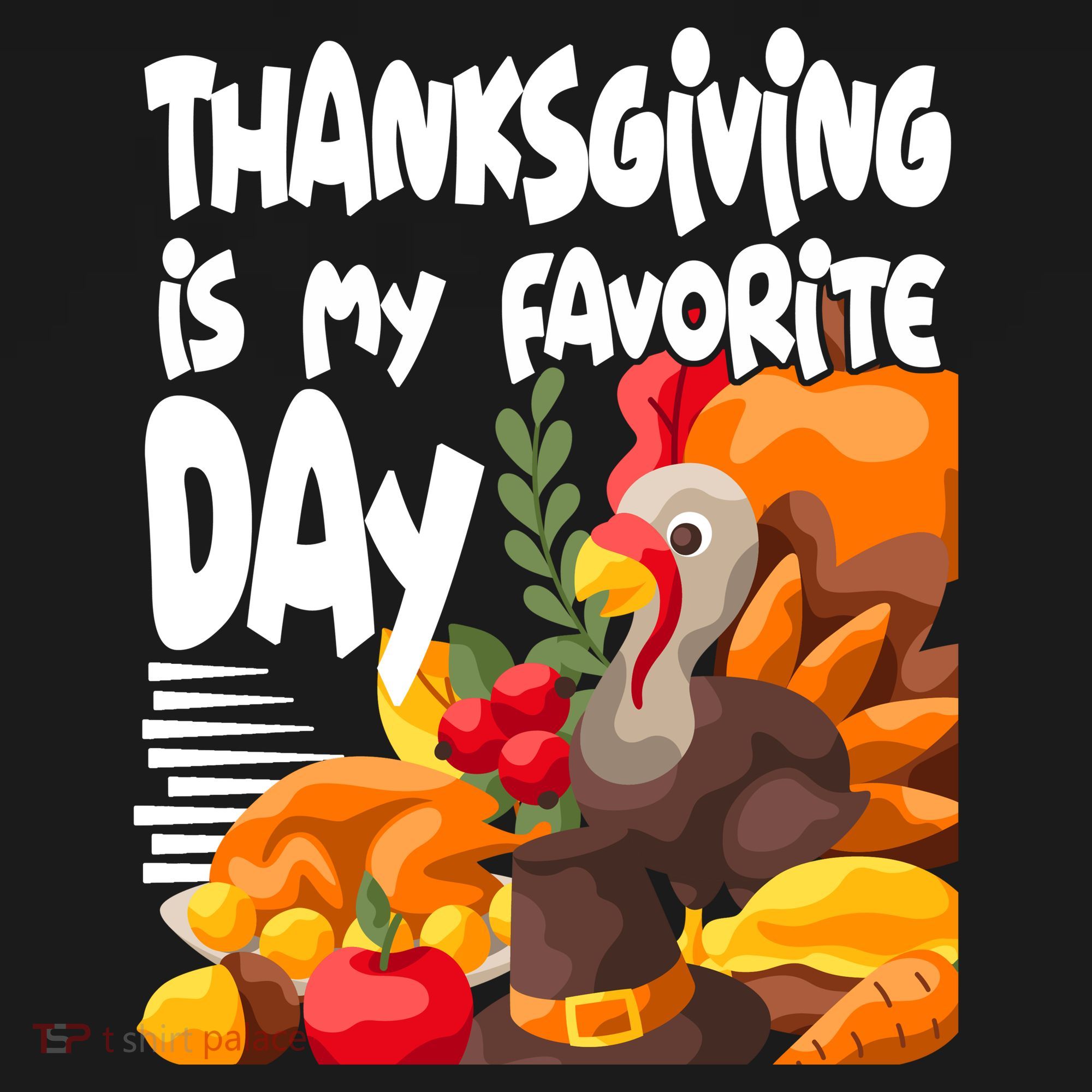 Thanksgiving Is My Favorite Day Turkey Toddler Hoodie