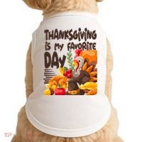 Thanksgiving Is My Favorite Day Turkey Doggie Tank thumb 0