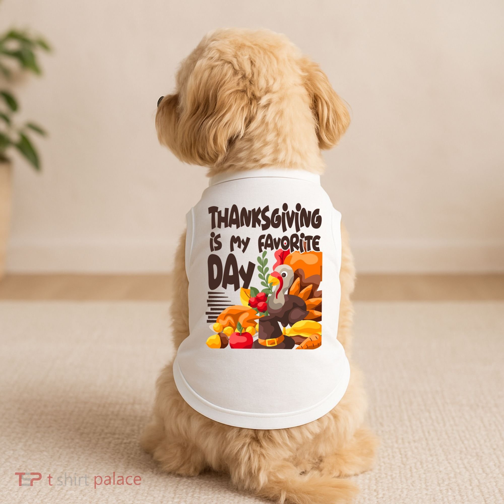 Thanksgiving Is My Favorite Day Turkey Doggie Tank
