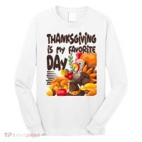 Thanksgiving Is My Favorite Day Turkey Long Sleeve Shirt thumb 0
