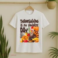 Thanksgiving Is My Favorite Day Turkey T-Shirt thumb 2