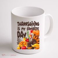 Thanksgiving Is My Favorite Day Turkey Coffee Mug thumb 1