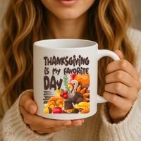 Thanksgiving Is My Favorite Day Turkey Coffee Mug thumb 3