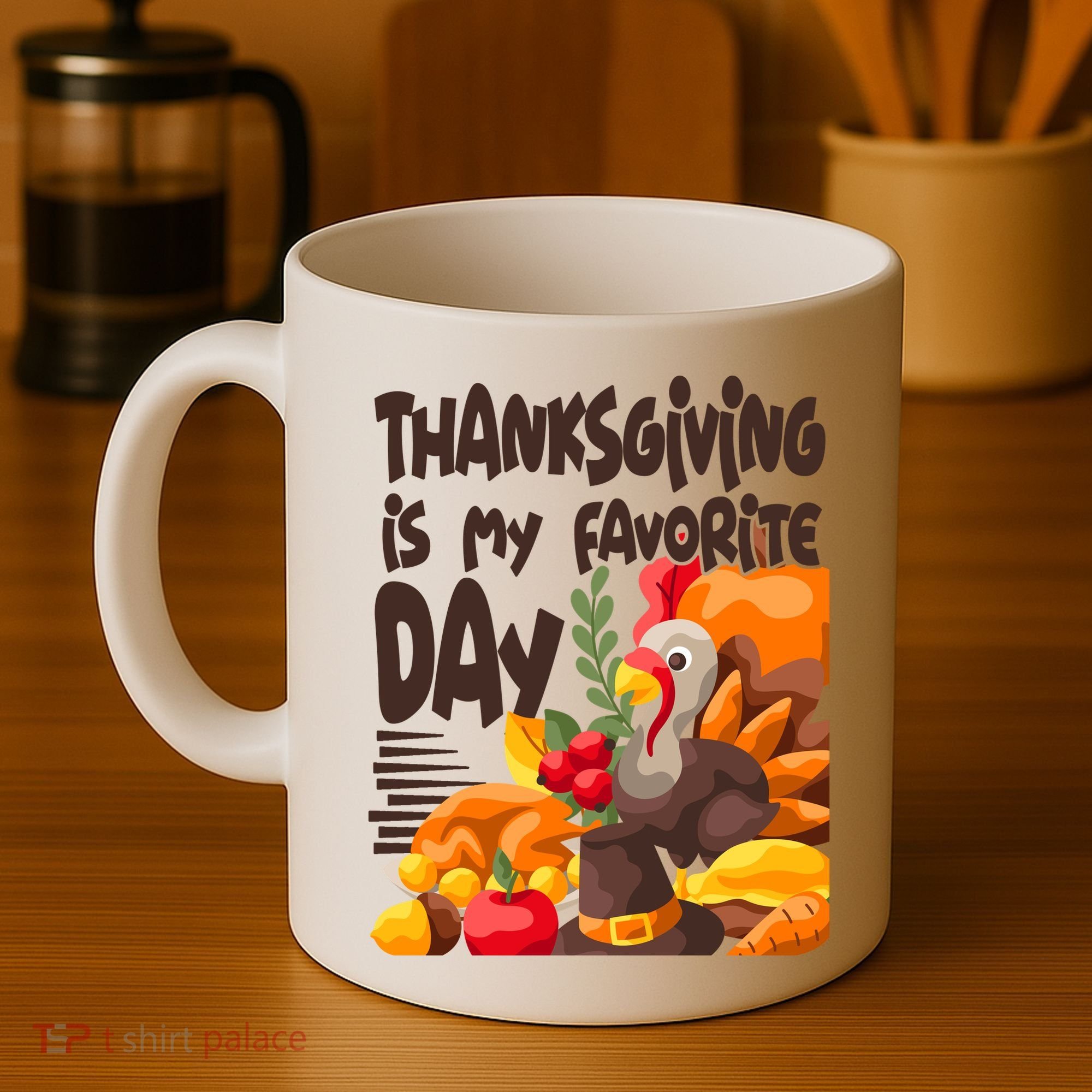 Thanksgiving Is My Favorite Day Turkey Coffee Mug