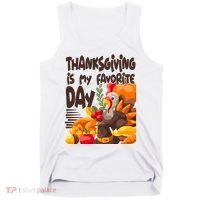 Thanksgiving Is My Favorite Day Turkey Tank Top thumb 0