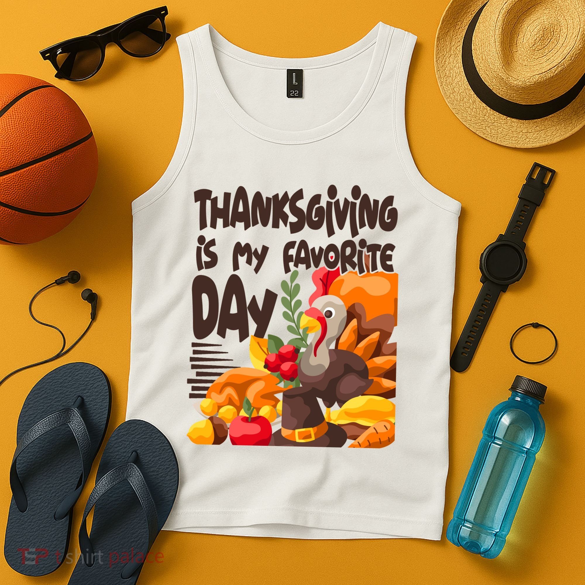 Thanksgiving Is My Favorite Day Turkey Tank Top