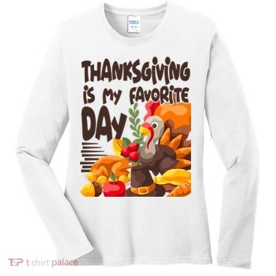 Thanksgiving Is My Favorite Day Turkey Women's Long Sleeve Shirt