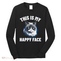 This Is My Happy Face Funny Cat With Grumpy Face Cat Lover Long Sleeve Shirt thumb 0