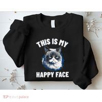 This Is My Happy Face Funny Cat With Grumpy Face Cat Lover Sweatshirt thumb 2