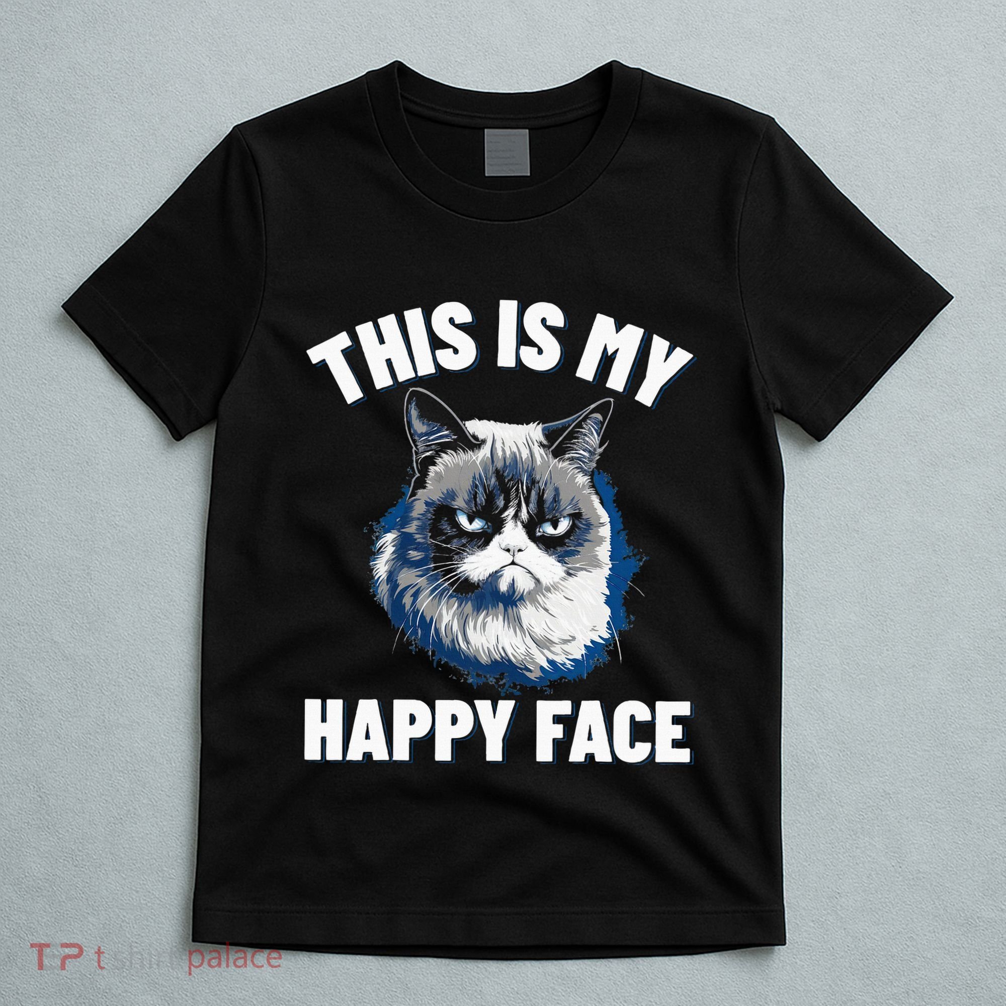 This Is My Happy Face Funny Cat With Grumpy Face Cat Lover T-Shirt