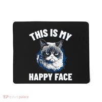 This Is My Happy Face Funny Cat With Grumpy Face Cat Lover Mousepad thumb 0