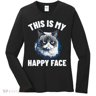 This Is My Happy Face Funny Cat With Grumpy Face Cat Lover Women's Long Sleeve Shirt