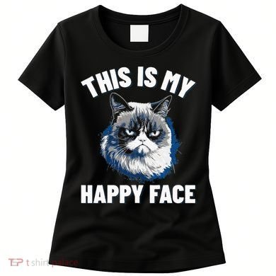 This Is My Happy Face Funny Cat With Grumpy Face Cat Lover Women's T-Shirt