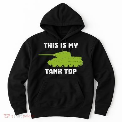 This Is My Tank Top Funny Military Army Hoodie