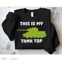 This Is My Tank Top Funny Military Army Sweatshirt thumb 2