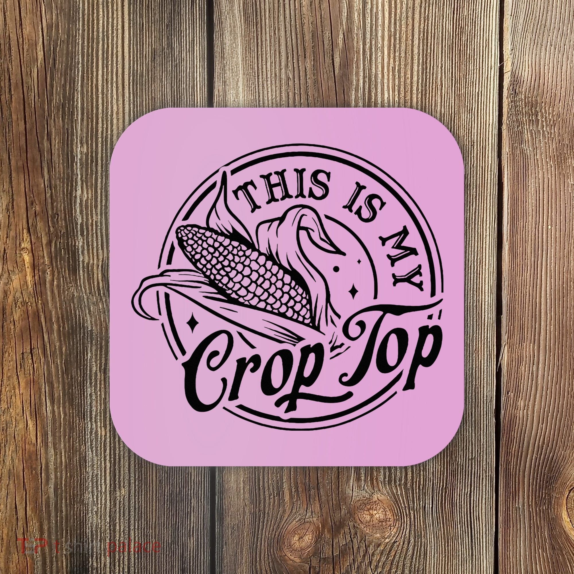 This Is My Crop Top Corn Lover Funny Farmer Farming Coaster