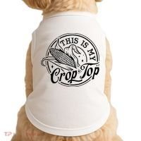 This Is My Crop Top Corn Lover Funny Farmer Farming Doggie Tank thumb 0