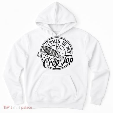 This Is My Crop Top Corn Lover Funny Farmer Farming Hoodie