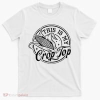 This Is My Crop Top Corn Lover Funny Farmer Farming T-Shirt thumb 0