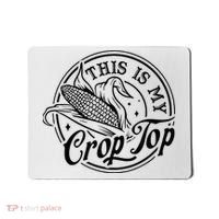 This Is My Crop Top Corn Lover Funny Farmer Farming Mousepad thumb 0