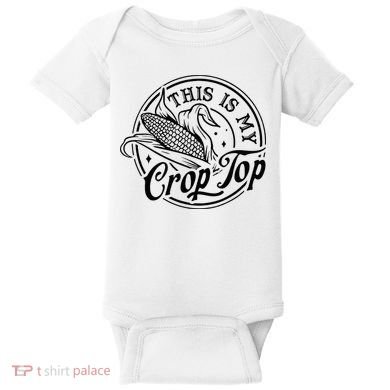 This Is My Crop Top Corn Lover Funny Farmer Farming Baby Bodysuit