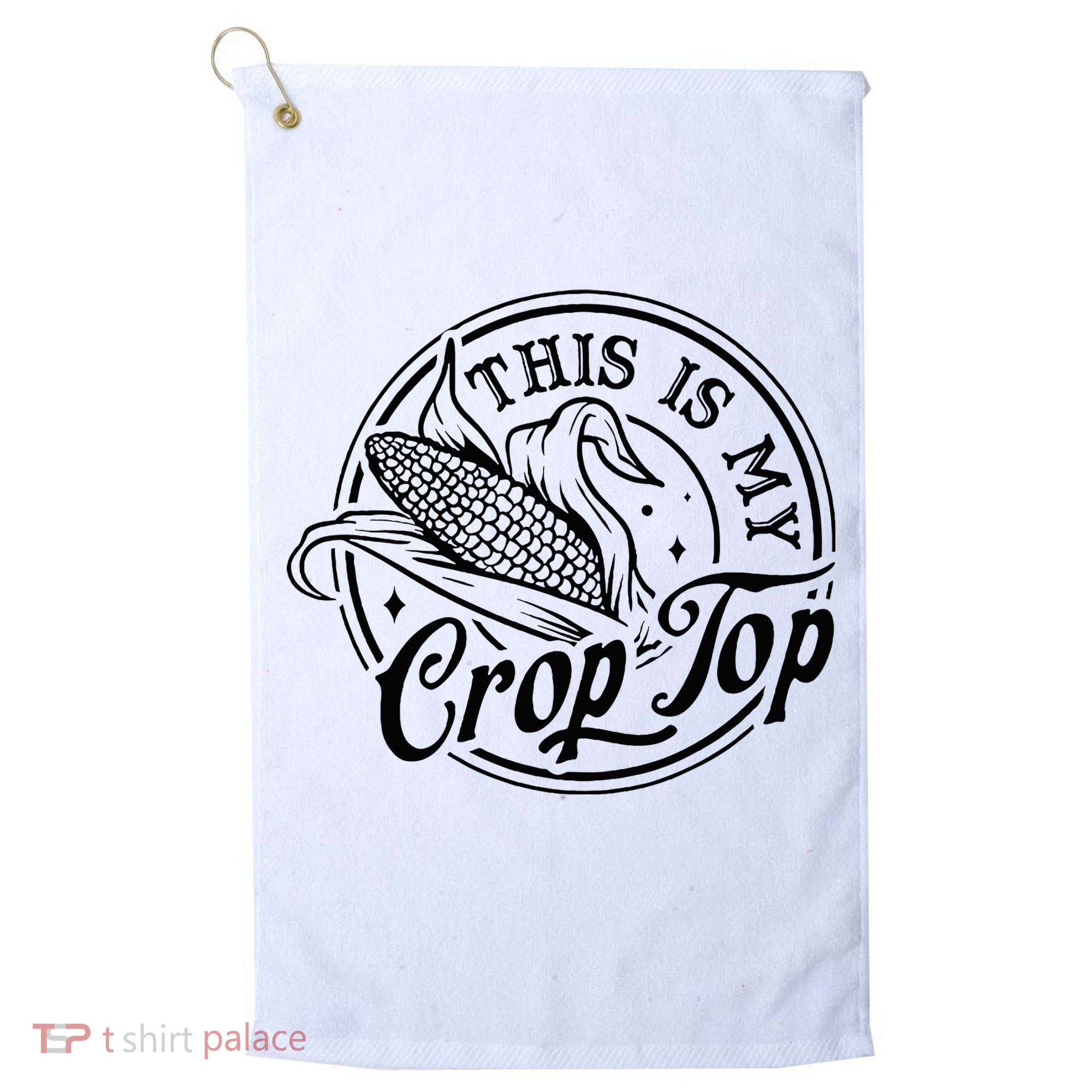 This Is My Crop Top Corn Lover Funny Farmer Farming Golf Towel