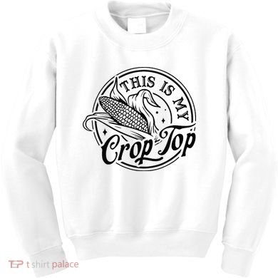 This Is My Crop Top Corn Lover Funny Farmer Farming Kids Sweatshirt