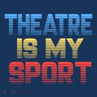 Theatre Is My Sport Funny Theater Gift Actor Actress Women's Hoodie thumb 2