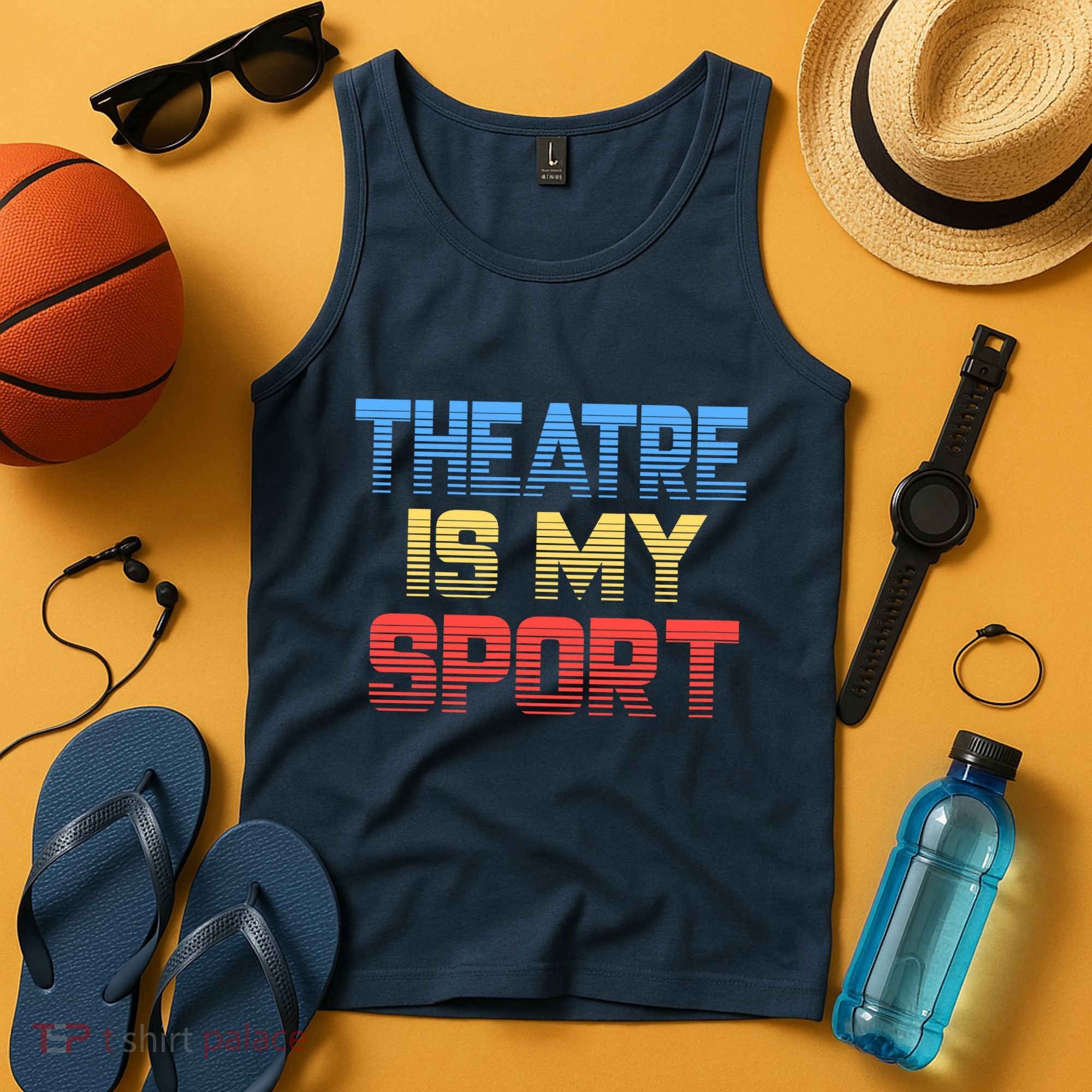Theatre Is My Sport Funny Theater Gift Actor Actress Tank Top