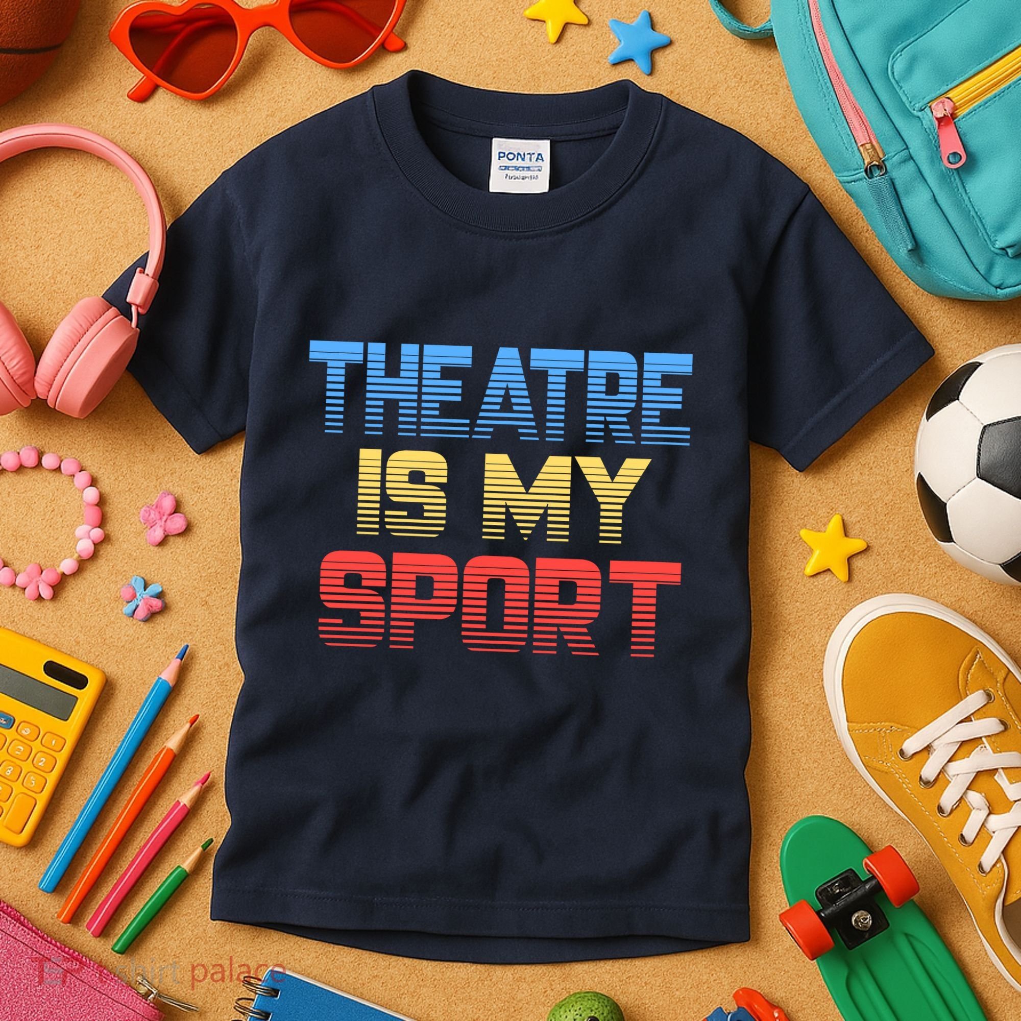 Theatre Is My Sport Funny Theater Gift Actor Actress Kids T-Shirt