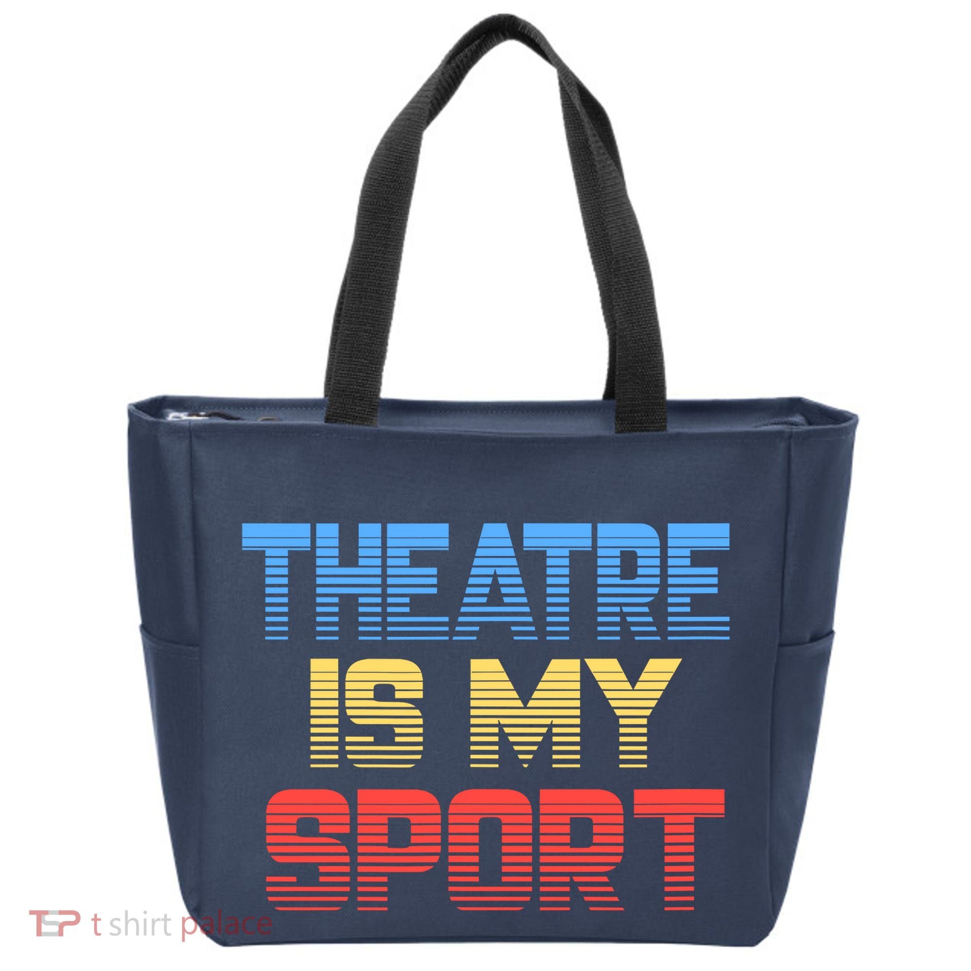 Theatre Is My Sport Funny Theater Gift Actor Actress Tote Bag