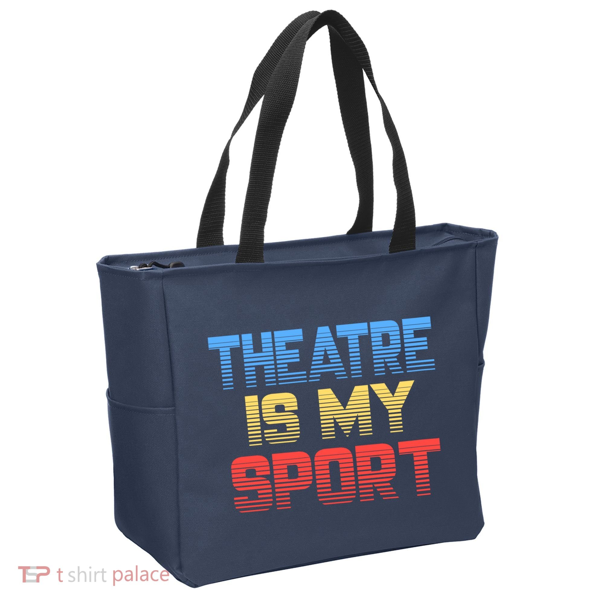 Theatre Is My Sport Funny Theater Gift Actor Actress Tote Bag
