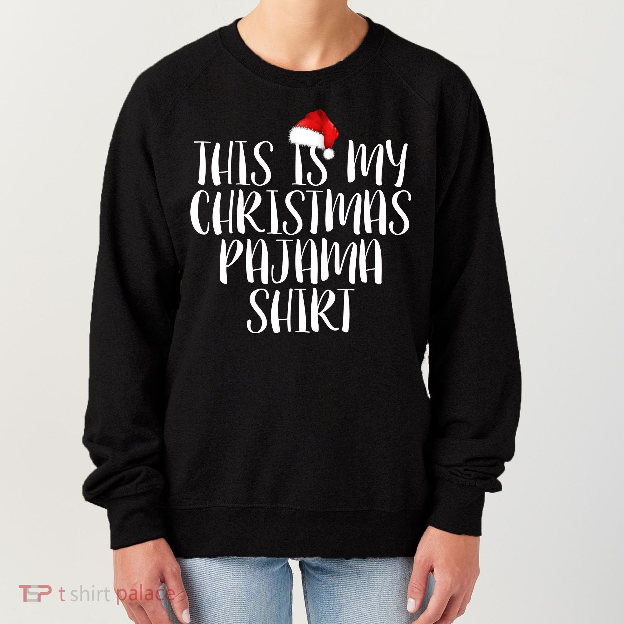 This Is My Christmas Pajama Shirt Women's Sweatshirt