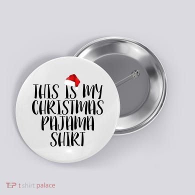 This Is My Christmas Pajama Shirt Button