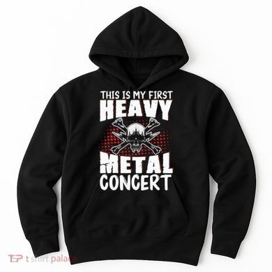This Is My First Heavy Metal Concert Hoodie