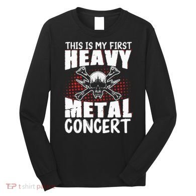 This Is My First Heavy Metal Concert Long Sleeve Shirt