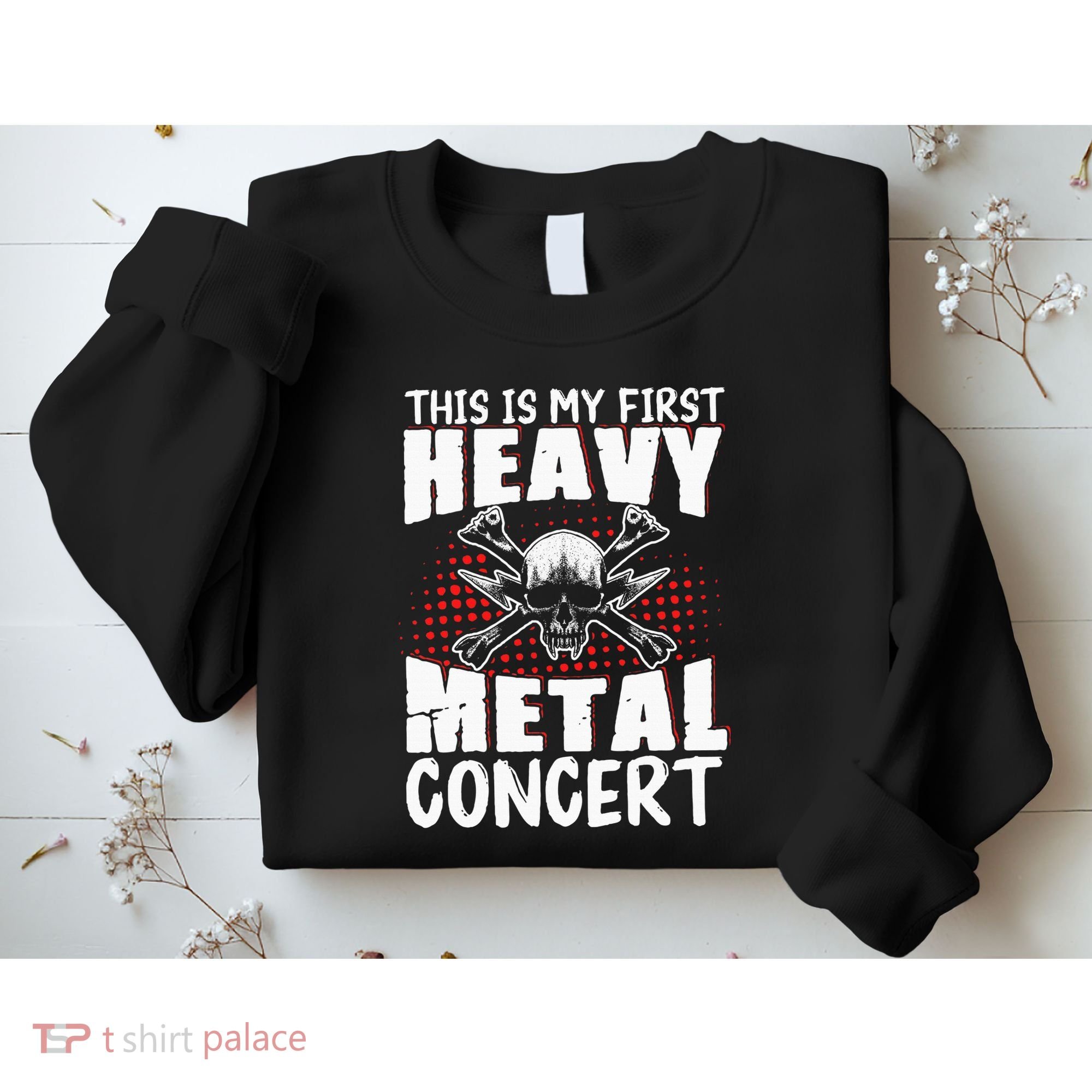 This Is My First Heavy Metal Concert Sweatshirt