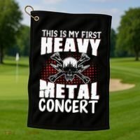 This Is My First Heavy Metal Concert Golf Towel thumb 1