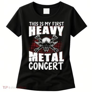 This Is My First Heavy Metal Concert Women's T-Shirt