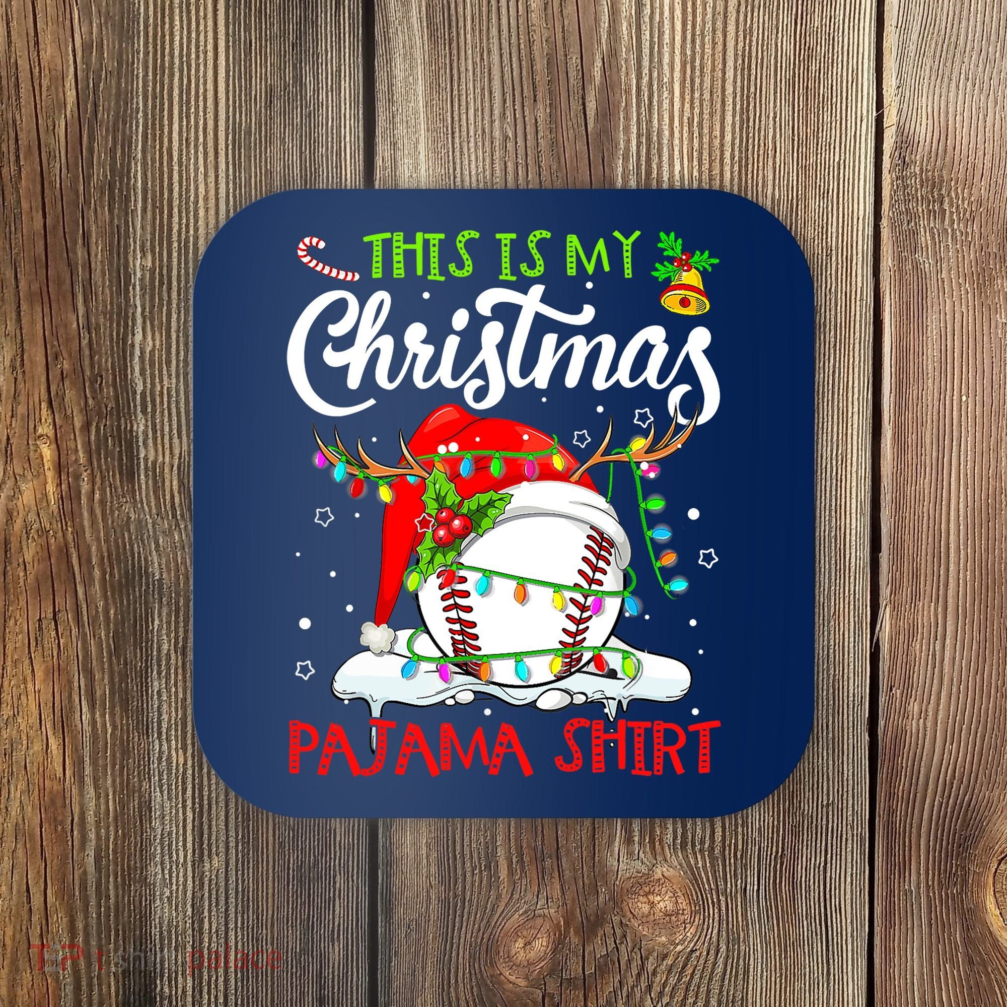 This Is My Christmas Baseball Pajama For Boys Coaster