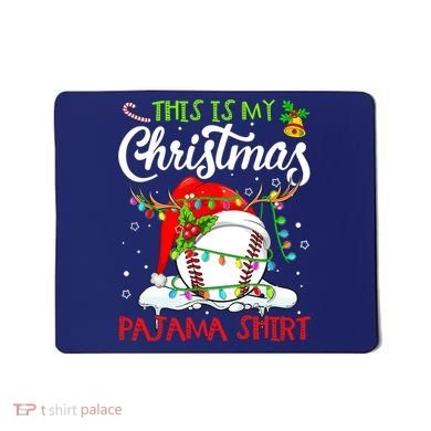 This Is My Christmas Baseball Pajama For Boys Mousepad